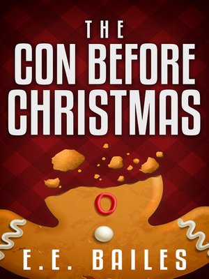 cover image of The Con Before Christmas [A Novella]